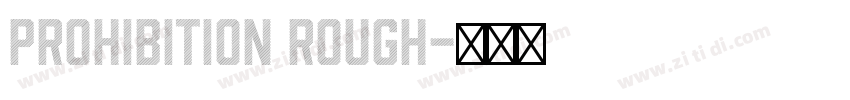Prohibition Rough字体转换